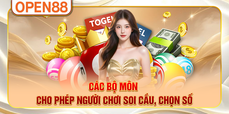 Các bộ môn cho phép người chơi soi cầu, chọn số