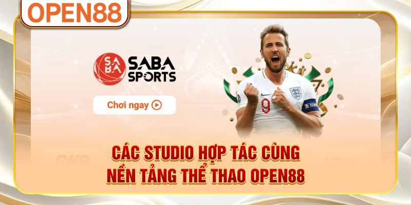 Các studio hợp tác cùng nền tảng thể thao OPEN88