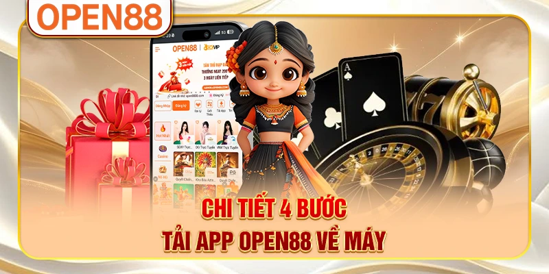 Chi tiết 4 bước tải app OPEN88 về máy